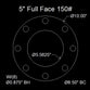 5" Full Face Flange Gasket (w/8 Bolt Holes) - 150 Lbs. - 1/16" Thick Garlock Blue-Gard 3700