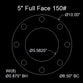 5" Full Face Flange Gasket (w/8 Bolt Holes) - 150 Lbs. - 1/16" Thick Garlock Blue-Gard 3000